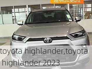 toyota highlander,toyota highlander 2023