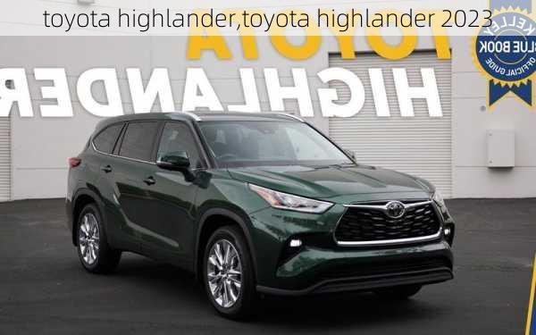 toyota highlander,toyota highlander 2023