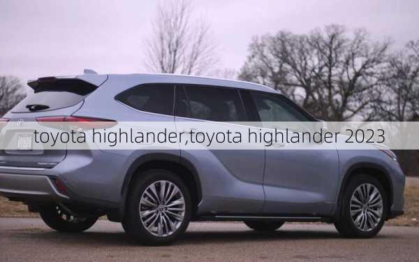 toyota highlander,toyota highlander 2023